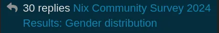 discourse notification about "30 replies Nix Community Survey 2024 Results: Gender distribution"