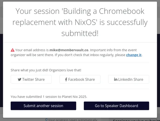 Confirmation message that my  "Building a Chromebook replacement with NixOS" session was submitted!